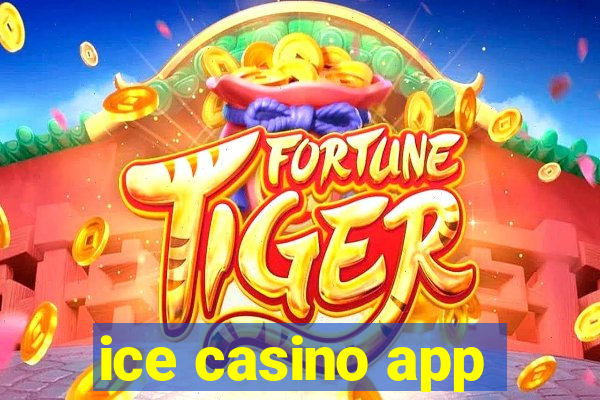 ice casino app